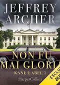 Jeffrey Archer - Non fu mai gloria (2023) (mp3 - 128 kbps)