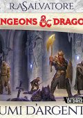 R. A. Salvatore - Dungeons e Dragons꞉ Fiumi d’argento꞉ Dungeons e Dragons, La leggenda di Drizzt 5 (2023) (mp3 - 128 kbps)