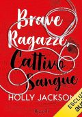Holly Jackson - Brave ragazze, cattivo sangue꞉ Come uccidono le brave ragazze 2 (2023) (mp3 - 128 kbps)