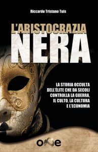 Riccardo Tristano Tuis – L’aristocrazia nera (2016) PDF