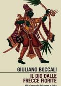 Giuliano Boccali - Il dio dalle frecce fiorite (2022)