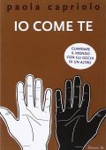 Paola Capriolo - Io come te (2011)
