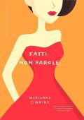 Marianna Cimmino  - Fatti, Non Parole. (Amarsi ed Essere Felici Vol. 2) (2020)