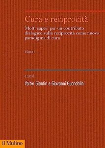 Valter Giantin, Giovanni Guandalini (a cura di) – Cura e reciprocità (2022)