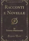 Antonio Ghislanzoni - Racconti e novelle (2018)