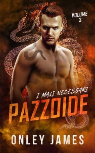 Onley James – I Mali Necessari Vol. 3. Pazzoide (2023)