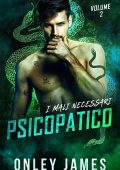 Onley James - I Mali Necessari Vol. 2. Psicopatico (2023)