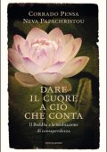Corrado Pensa, Neva Papachristou - Dare il cuore a ciò che conta (2012)