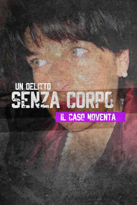 Un delitto senza corpo – Il caso Noventa (2023) .MKV – WebDL 1080p AVC H264 AAC iTA