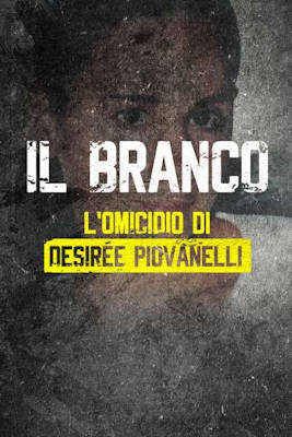 Il branco – L’omicidio di Desirée Piovanelli (2022) .MKV – WebDL 1080p AVC H264 AAC iTA