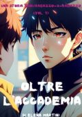 Elena Martini - Yaoi Series Vol. 1. Oltre l'accademia (2023)
