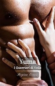 Regina Evans – I Guerrieri di Veiis Vol. 1. Yuma (2023)