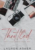 Lauren Asher - Throttled. Dirty Air Series Book 1 (2020) [ENG]