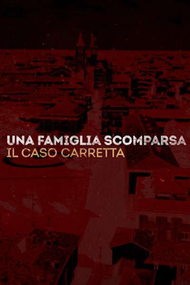 Una famiglia scomparsa – Il caso Carretta (2021) .MKV – WebDL 1080p AVC H264 AAC iTA