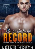 img Leslie North - I super atleti di Solomon Vol. 2. Un cestista da record (2023)