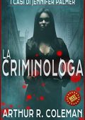 Arthur R. Coleman – La criminologa (2020)