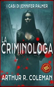 Arthur R. Coleman – La criminologa (2020)