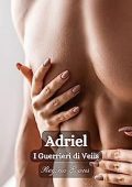 Regina Evans - I Guerrieri di Veiis Vol. 2. Adriel (2023)