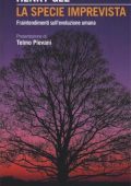 Henry Gee - La specie imprevista. Fraintendimenti sull'evoluzione umana (2016) EPUB