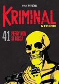 img Kriminal A Colori 41 - Perry non si tocca (RCS 2021-05)