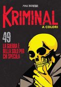 img Kriminal A Colori 49 - La guerra è bella solo per chi specula (RCS 2021-07)