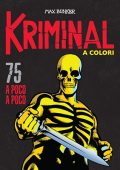 img Kriminal A Colori 75 - A poco a poco (RCS 2022-01)