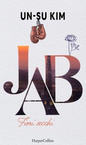 Un-Su Kim – Jab. Fiori secchi (2023)