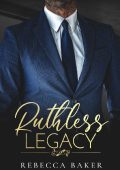 Rebecca Baker - Fratelli Sinclair Vol. 3. Ruthless Legacy (2023)