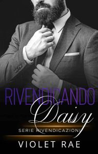 Violet Rae – Rivendicando Vol. 3. Rivendicando Daisy (2023)