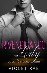 Violet Rae – Rivendicando Vol. 2. Rivendicando Lily (2023)