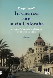 Renzo Bistolfi – In vacanza con la zia Colomba (2023)