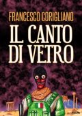 Francesco Corigliano - Il canto di vetro (2023)