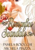 Pamela Boiocchi, Michela Piazza - Romantico scandalo (2023)