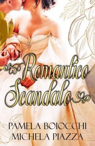 Pamela Boiocchi, Michela Piazza – Romantico scandalo (2023)