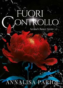 Annalisa Parigi – Second Chance Series Vol. 2. Fuori controllo (2023)