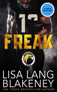 Lisa Lang Blakeney – La serie Nighthawk Vol. 6. Freak (2023)