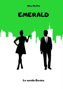 Miss Muffin – Le sorelle Devine Vol. 1. Emerald (2023)