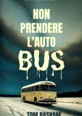 Tom Baskam - Non prendere l’autobus (2023)