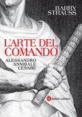 Barry Strauss - L'arte del comando (2015)