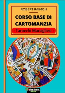 Robert Raimon – Corso base di cartomanzia. Tarocchi marsigliesi (2023)