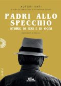 AA.VV. - Padri allo specchio. Storie di ieri e di oggi (2023)