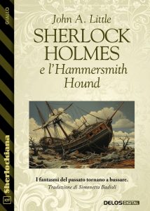 John A. Little – Sherlock Holmes e l’Hammersmith Hound (2023)