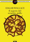 Edgar Wallace - Il segreto del serpente giallo (2014)