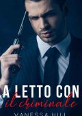 Vanessa Hill - A letto con il criminale (2023)