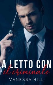 Vanessa Hill – A letto con il criminale (2023)