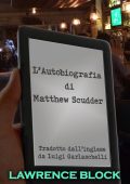 Lawrence Block - L'Autobiografia di Matthew Scudder (2023)
