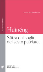 Huìnéng – Sūtra dal soglio del sesto patriarca (2023)