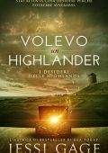 Jessi Gage - I desideri delle Highlands Vol. 1. Volevo un highlander (2023)