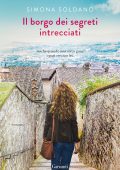 Simona Soldano - Il borgo dei segreti intrecciati (2023)