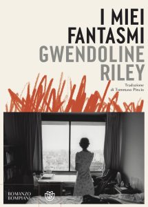 Gwendoline Riley – I miei fantasmi (2023)